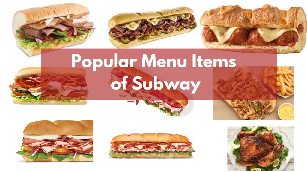 Popular Menu Items of Subway