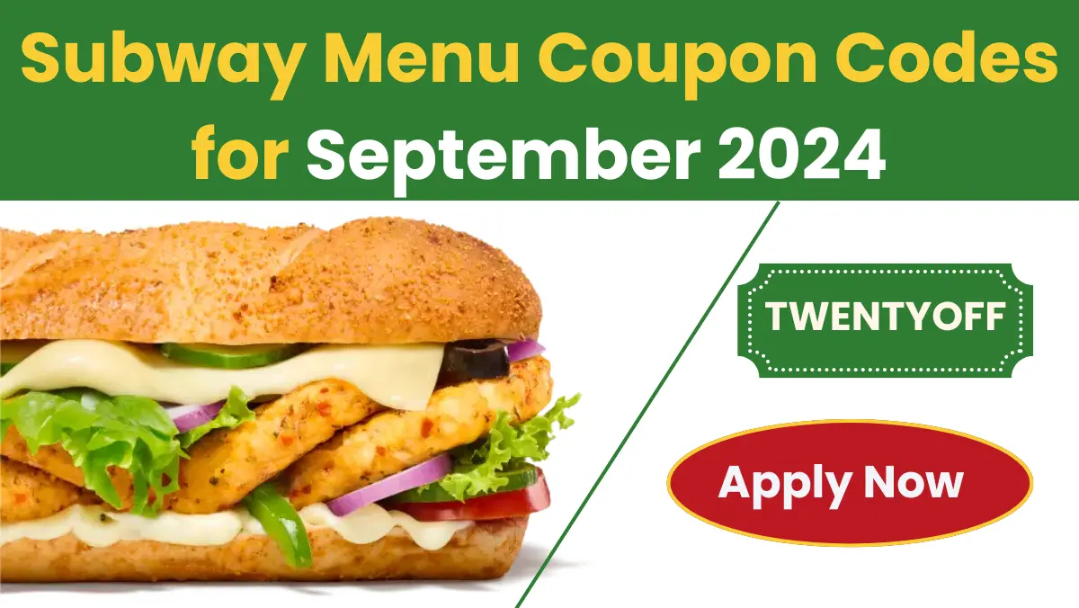 Subway Menu Coupon Codes for September 2024